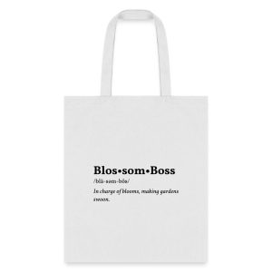 Blossom Boss design printed on a garden tote bag