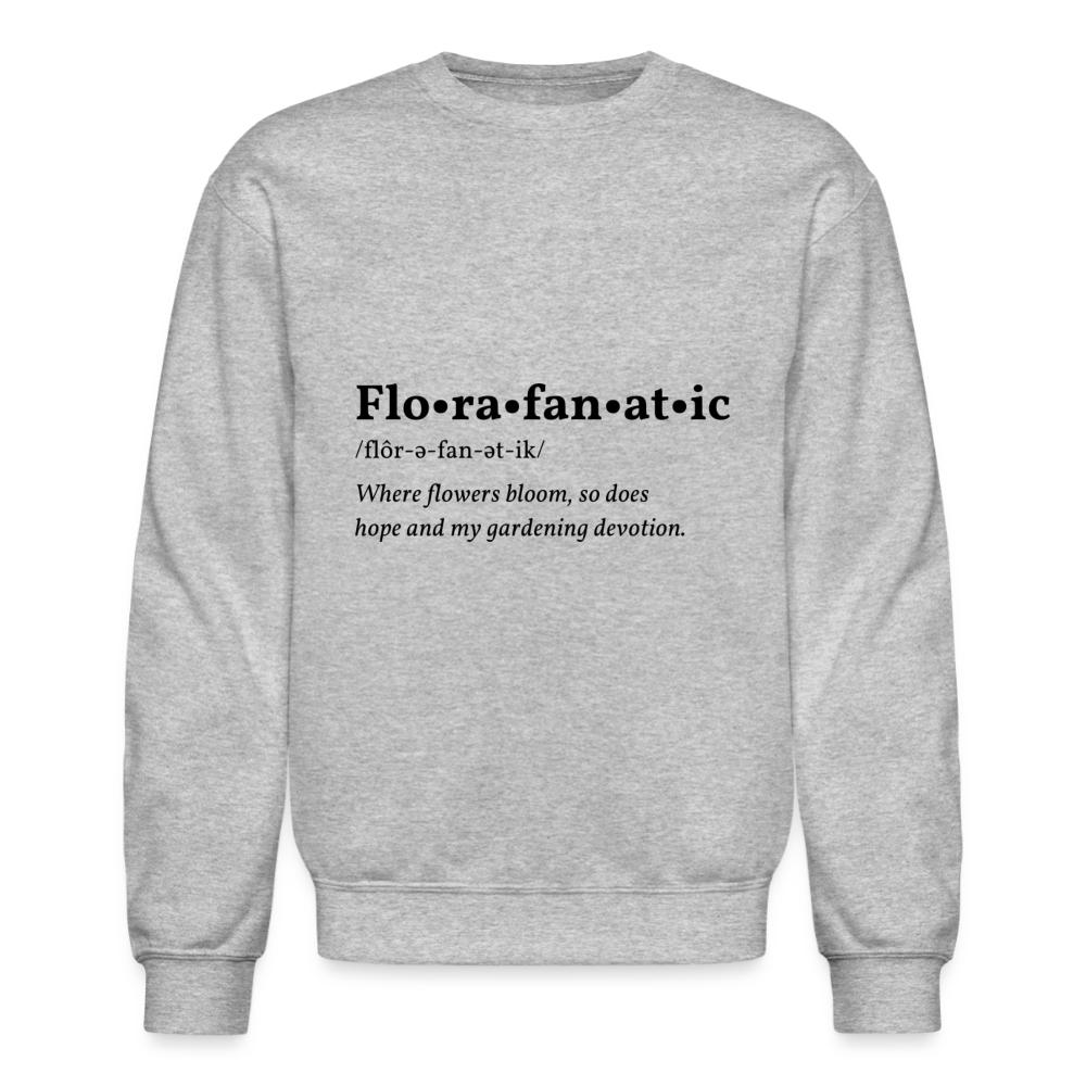 Florafanatic design printed on a gardening sweatshirt