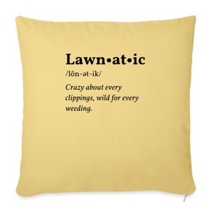 Lawnatic design printed on a throw pillow cover