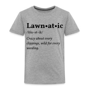 Lawnatic design printed on a toddler t-shirt