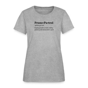 Prune Patrol design printed on a women's gardening tee
