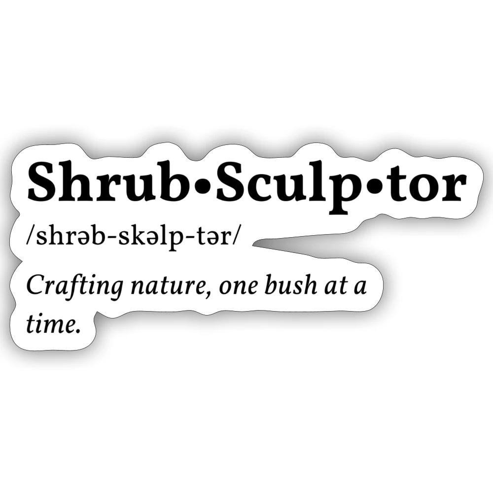Shrub Sculptor design printed on a sticker