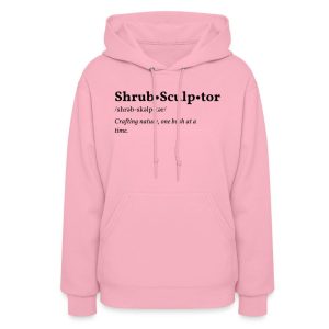 Shrub Sculptor design printed on a women's lawn care hoodie